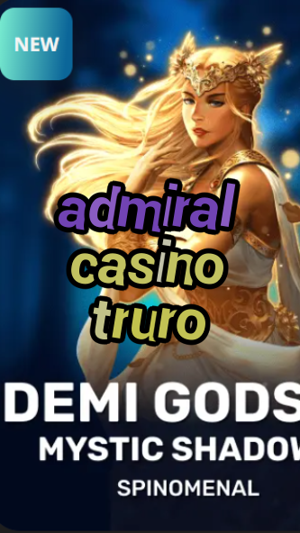 admiral casino truro-trdjkmsxjksdss.com
